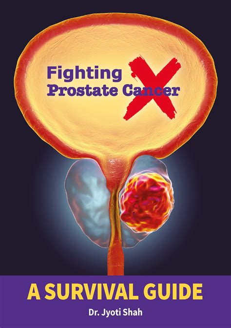 Fighting Prostate Cancer A Survival Guide