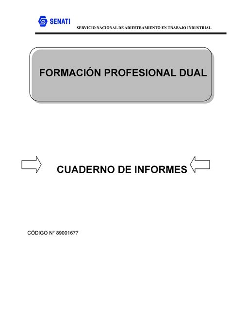 Cuaderno DE Informe Sem CUADERNO DE INFORMES CÓDIGO N 89001677