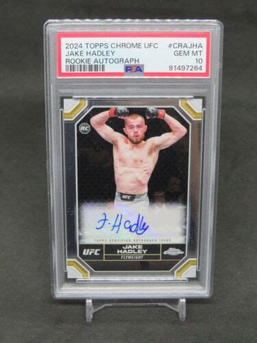 2024 TOPPS CHROME UFC JAKE HADLEY ROOKIE AUTO PSA 10 MG5 EBay