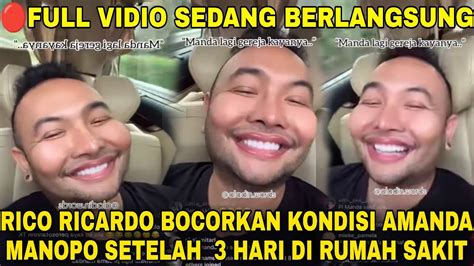 Live Hari Ini Rico Ricardo Bocorkan Kondisi Amanda Manopo Setelah