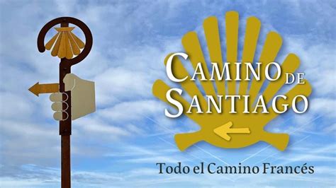 Descubre Las Etapas Del Camino De Santiago Franc S Una Gu A Completa