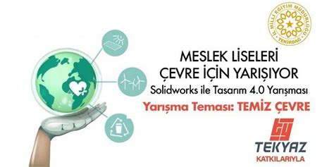 SOLIDWORKS ile Tasarım 4 0 Yarışması Liseler Çevre İçin Yarışıyor