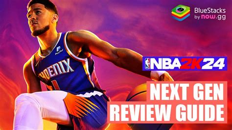 NBA 2K24 Next Gen Review Play This Version Instead BlueStacks