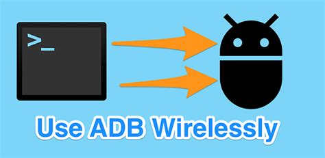 How To Use Adb Wirelessly On Your Android