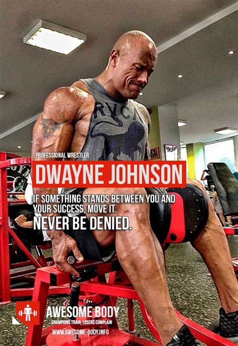 Dwayne Johnson Workout Quotes Never Be Denied Motivational Quotes Dwayne Johnson Workout