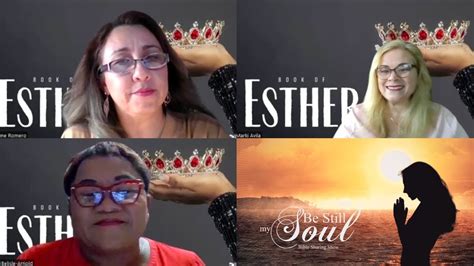 The Book Of Esther Chapter 3 Be Still My Soul Bible Sharing Youtube