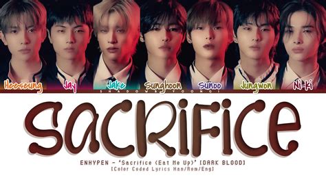 ENHYPEN Sacrifice Eat Me Up Lyrics Color Coded Han Rom Eng