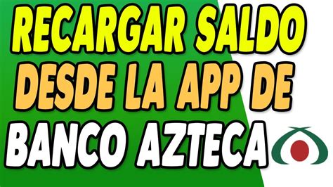 Banco Azteca Recarga Tiempo Aire Desde La App Youtube