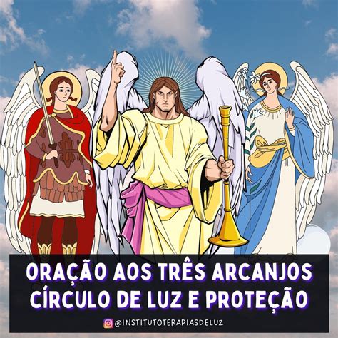 ORAÇÃO DE LUZ E PROTEÇÃO 3 ARCANJOS Blog do Instituto Terapias de Luz