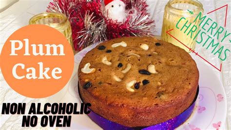 Plum Cake Christmas Cake Non Alcoholic Cake Home Made Cake