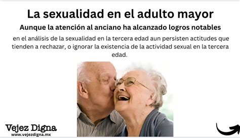 La Sexualidad En El Adulto Mayor Vejez Digna