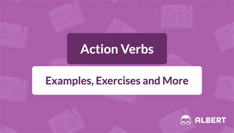 Action Verbs: Definition, Examples, & Exercises | Albert.io