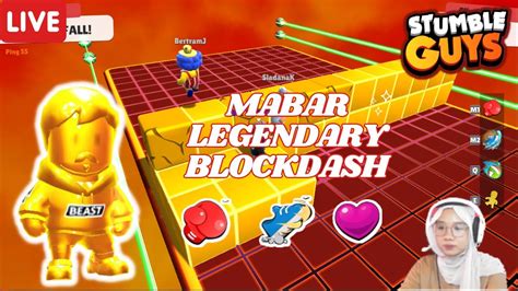 LIVE STUMBLE GUYS YEY MINGGU SINI MABAR LEGENDARY BLOCKDASH YUK