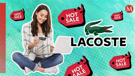 Lacoste Tiene Y Por Ciento De Descuento Por El Hot Sale Grupo Milenio