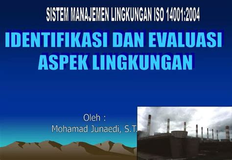 PPT IDENTIFIKASI DAN EVALUASI ASPEK LINGKUNGAN PowerPoint