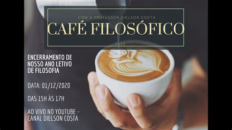 Café Filosófico 2020 YouTube