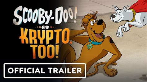 Scooby Doo And Krypto Too Official Trailer Matthew Lillard