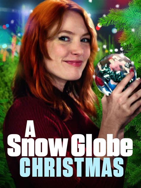 A Snow Globe Christmas - Where to Watch and Stream - TV Guide