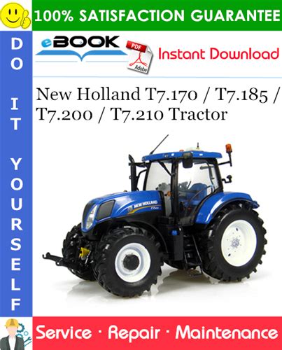 New Holland T7 170 T7 185 T7 200 T7 210 Tractor Service Repair Manual Pdf Download