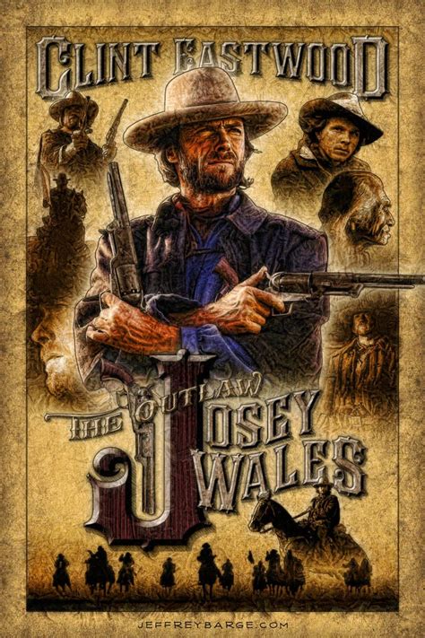 The Outlaw Josey Wales 1976 Directed By Clint Eastwood Alte