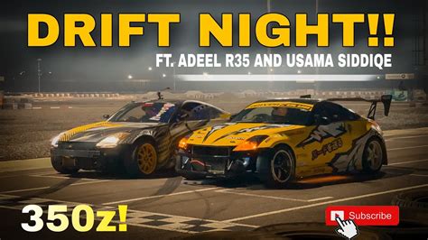 Drift Night Karachi ⁠karachi Track Duo Nissan 350z Youtube