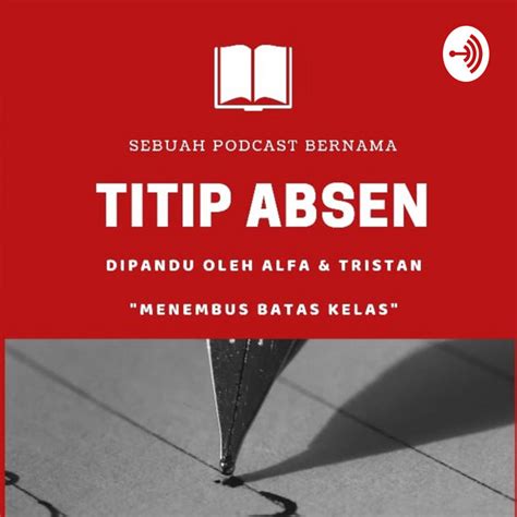 TITIP ABSEN | Podcast on Spotify