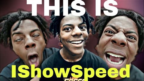 This Is Speed Ishowspeed Youtube