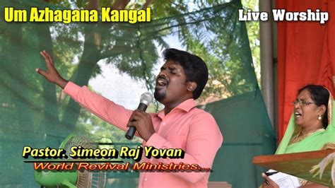 Um Azhagana Kangal Live Worship Simeon Raj Yovan Pas Johnsam Joyson Tamil Christian