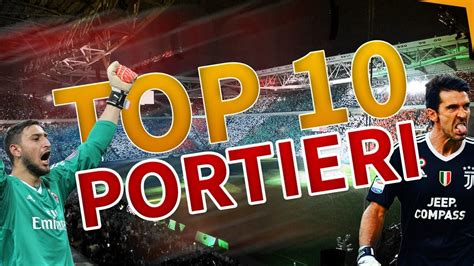 Top Migliori Portieri Serie A Youtube