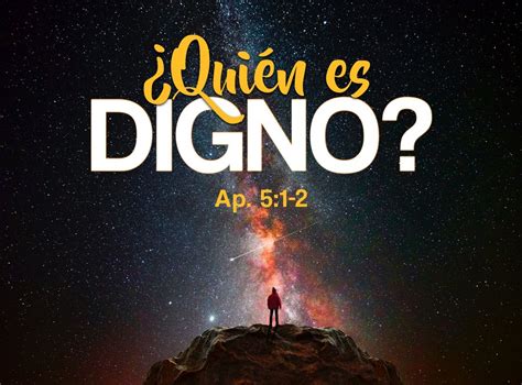 ¿quién Es Digno Betania Iglesia De Líderes