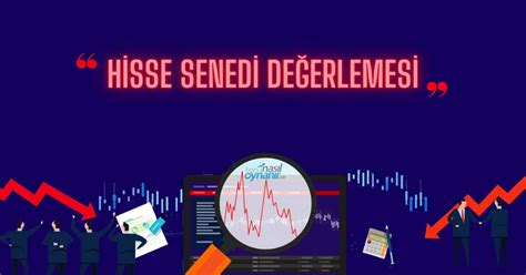 Hisse Senetlerinin De Erlemesi Nedir Hangi Unsurlar Bilinmelidir