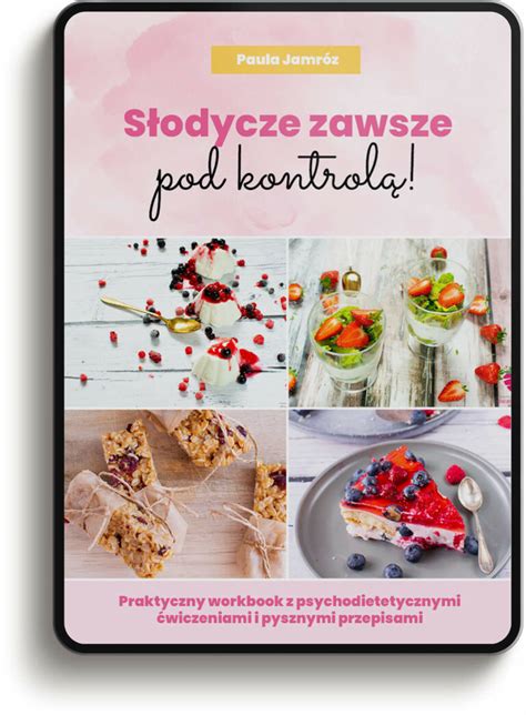 Jak Mie S Odycze Zawsze Pod Kontrol Praktyczny Ebook Z Fit Przepisami