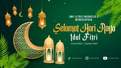 Selamat Hari Raya Idul Fitri 1444h Youtube