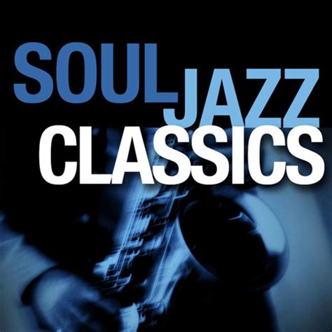 Stream Smooth Jazz All Stars Listen To Soul Jazz Classics Playlist