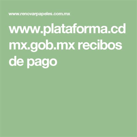 Plataforma Cdmx Gob Mx Recibos De Pago Recibo Plataformas Cdmx