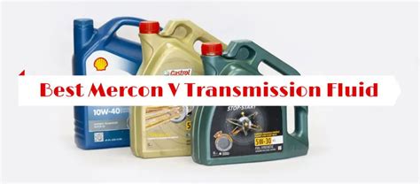 6 Best Mercon V Transmission Fluid 2024