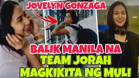 Jovelyn Gonzaga Update Balik Manila Na Sya At Team Jorah Magkikita Ng Muli Abangan🥰🥰 Youtube