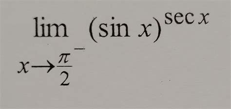 Solved Limx→1−1−xlnxlimx→2π−sinxsecx