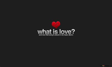 What is love? HD wallpaper download