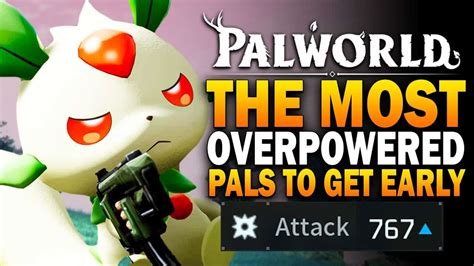 TagBackTV The MOST POWERFUL Pals You Can Get EARLY In Palworld Best