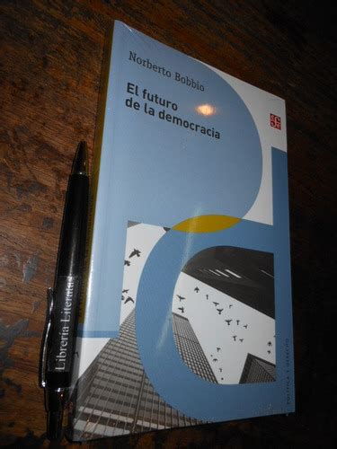 El Futuro De La Democracia Norberto Bobbio Ed Fondo De Cult Cuotas