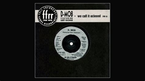 D Mob Featuring Gary Haisman We Call It Acieeed Radio Edit