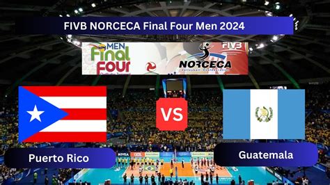 Live Puerto Rico Vs Guatemala Score Update Today Fivb Volleyball