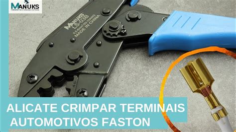 Terminais Automotivos Faston Como Fazer A Crimpagem Alicate