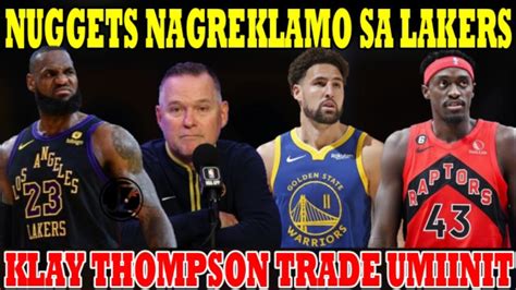 Nuggets Nagreklamo Sa Lakers Wala Daw Kwenta Ang Kampyonato Klay