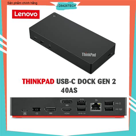 Thinkpad Usb C Dock Gen 2 Thinkpad 40as Hỗ Trợ Xuất 3 Màn Hình Cho Laptop Lenovo Dell Hp