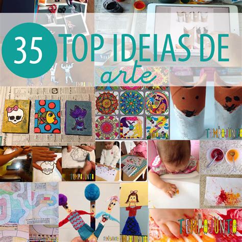 As 35 melhores ideias de atividades artísticas Tempojunto