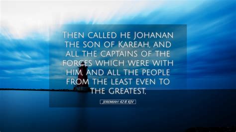 Jeremiah Kjv Desktop Wallpaper Then Called He Johanan The Son Of