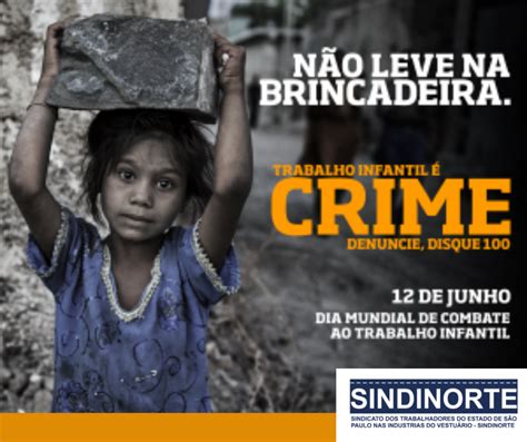 12 De Junho Dia Mundial Contra O Trabalho Infantil Sindinorte