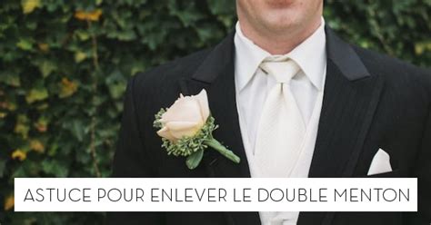 Astuce Pour Enlever Le Double Menton Le Blog StarOfService